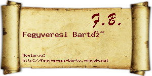 Fegyveresi Bartó névjegykártya